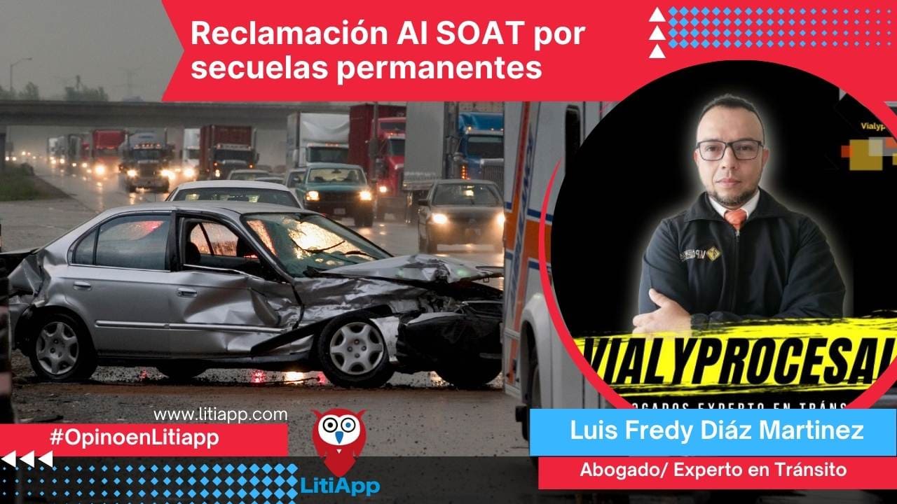 Reclamación Al SOAT por secuelas permanentes Luis Fredy Diaz