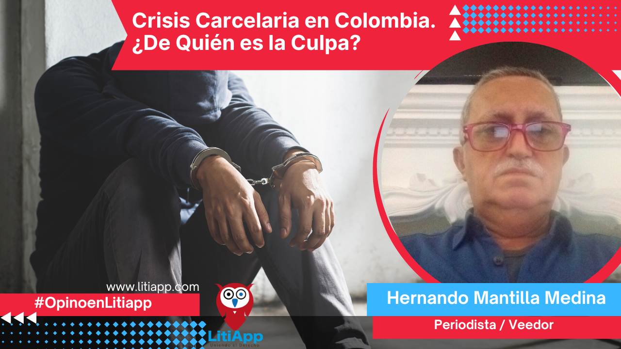 Crisis Carcelaria en Colombia. Hernando Mantilla