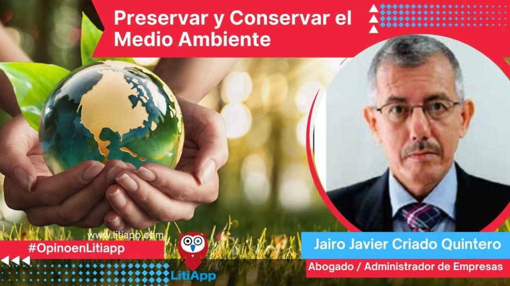 Preservar y Conservar el Medio Ambiente