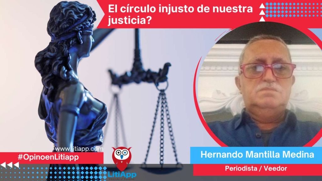 El círculo injusto de nuestra justicia